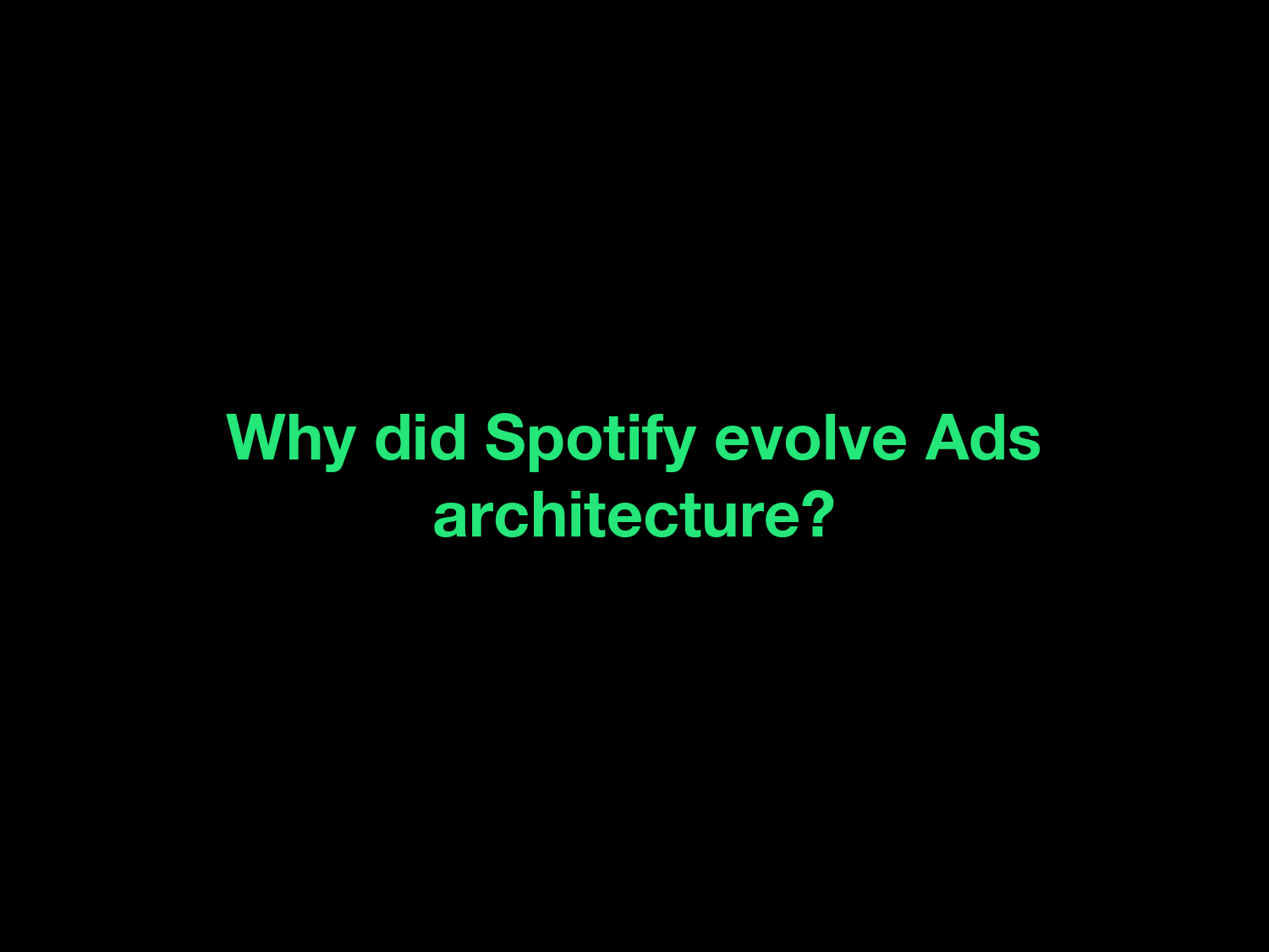 spotify-%e5%b9%bf%e5%91%8a%e7%b3%bb%e7%bb%9f%e6%9e%b6%e6%9e%84%e6%bc%94%e8%bf%9b_000009